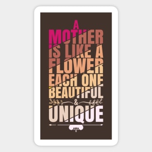 A Mother Is Like A Flower Magnet